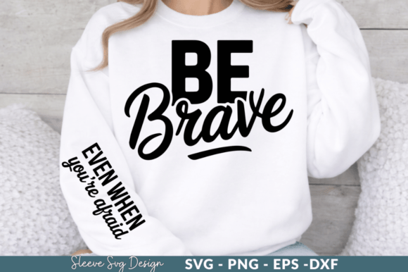 BE BRAVE SVG: Bold Graphics for Modern Crafts