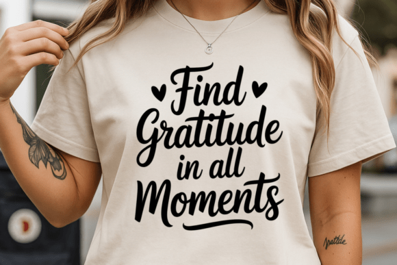 Find Gratitude SVG: Graphics for T-Shirt Designs