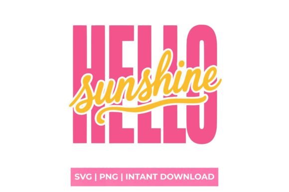 Hello Sunshine SVG: Graphics for T-Shirt Designs & Blogs