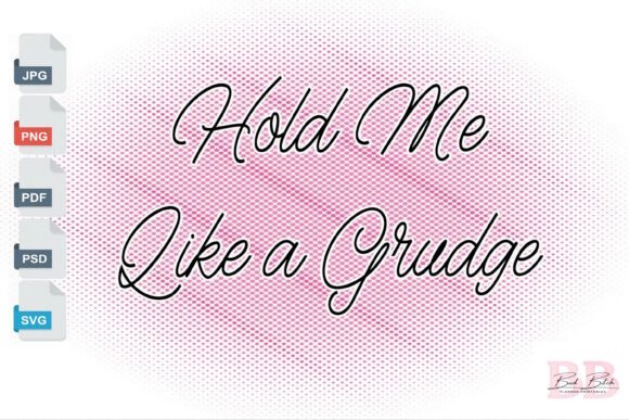 Hold Me Like a Grudge: Bold Graphics for T-Shirt Designs