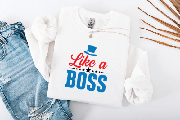 Like a Boss SVG: Patriotic Graphics for T-Shirt Designs