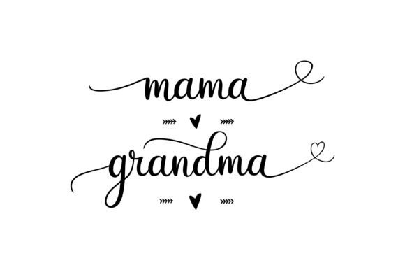Mama and Grandma Love Script: A Designer's Review