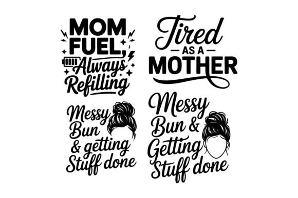 Messy Bun Mom SVG: Graphics for T-Shirt Designs